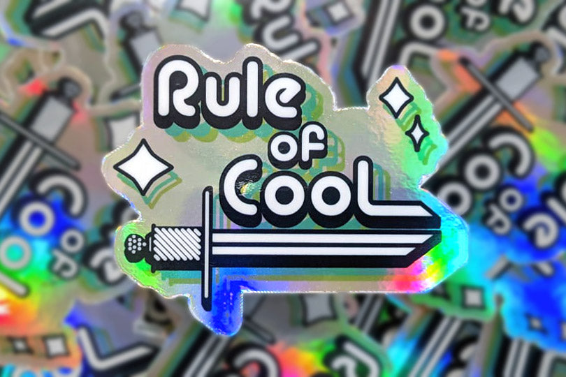 Rule of Cool Holo Sticker