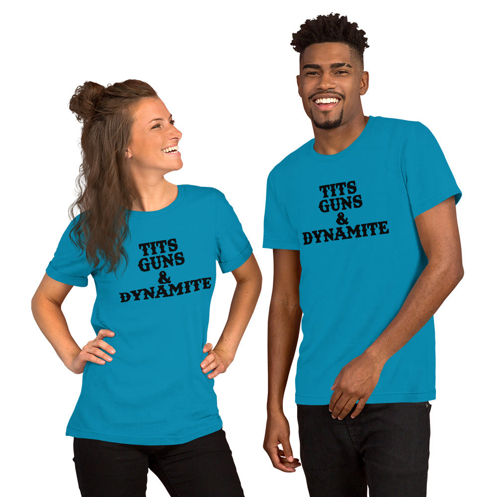 Tits, Guns & Dynamite Unisex Tee