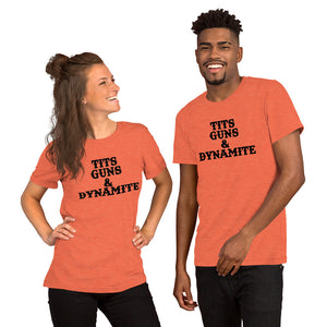 Tits, Guns & Dynamite Unisex Tee