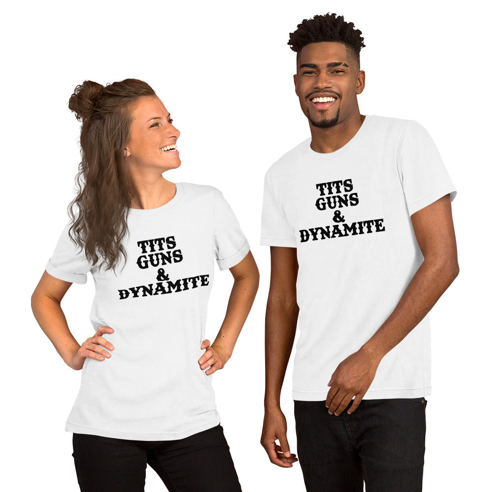 Tits, Guns & Dynamite Unisex Tee